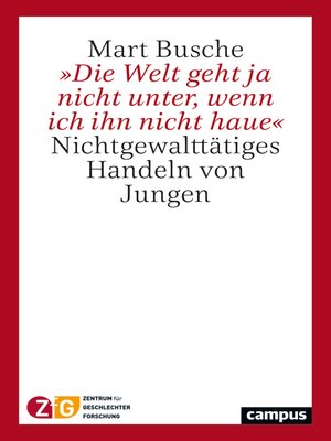 cover image of »Die Welt geht ja nicht unter, wenn ich ihn nicht haue«